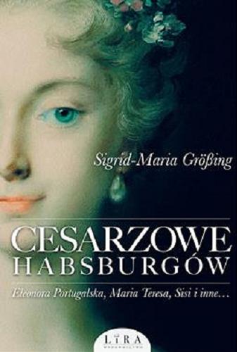 Okładka książki  Cesarzowe Habsburgów  1