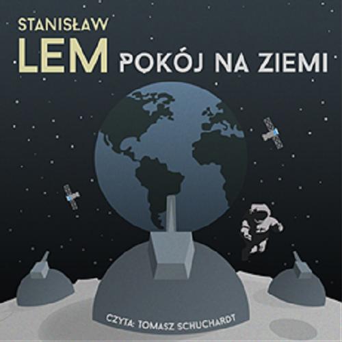 Okładka książki Pokój na Ziemi [Dokument dźwiękowy] / Stanisław Lem.