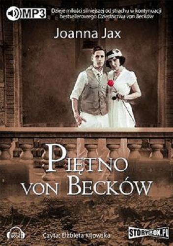 Okładka książki Piętno von Becków : [ Dokument dźwiękowy ] / Joanna Jax.