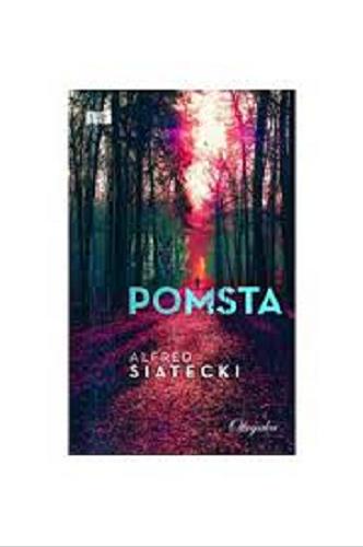 Okładka książki Pomsta / Alfred Siatecki.