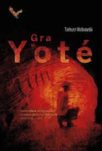 Okładka książki Gra w Yoté / Tadeusz Michrowski.