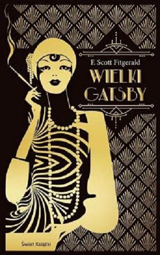 Okładka książki Wielki Gatsby / F. Scott Fitzgerald ; opracowanie literackie Kazimierz Cap.
