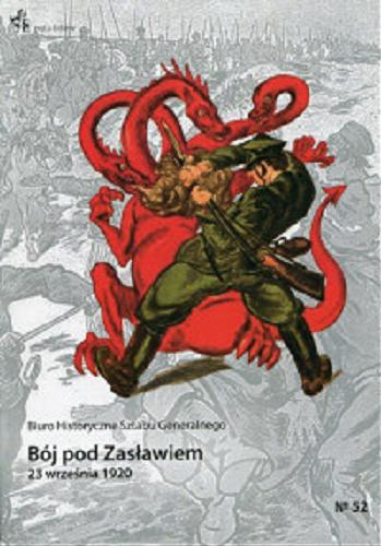 Okładka książki Bój pod Zasławiem 23 września 1920 / Biuro Historyczne Sztabu Generalnego.