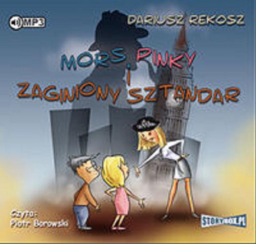 Okładka książki Mors, Pinky i zaginiony sztandar [Dokument dźwiękowy] / Dariusz Rekosz.