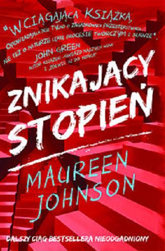 Okładka książki Znikający stopień / Maureen Johnson ; przełożył Paweł Łopatka.