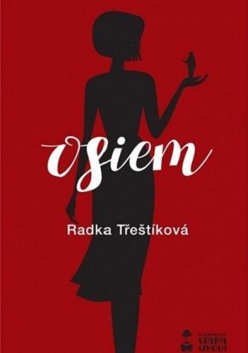 Okładka książki Osiem / Radka Třeštíková ; [tłumaczenie Mirosław Śmigielski].