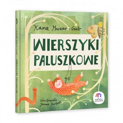 Okładka książki Wierszyki paluszkowe / Kasia Huzar-Czub ; zilustrowała Joanna Bartosik.