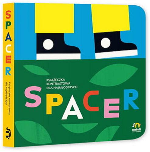 Okładka książki  Spacer : książeczka kontrastowa dla najmłodszych  1