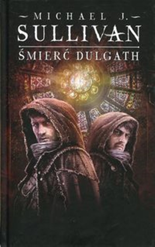 Okładka książki Śmierć Dulgath / Michael J. Sullivan ; przełożyła Małgorzata Strzelec.