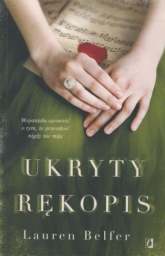 Okładka książki Ukryty rękopis / Lauren Belfer ; przełożył Przemysław Hejmej.
