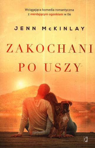 Okładka książki Zakochani po uszy / Jenn McKinlay ; przełożyła Monika Wiśniewska.