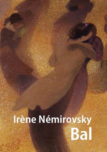 Okładka książki Bal / Irene Némirovsky ; przekład M. Marwińska.
