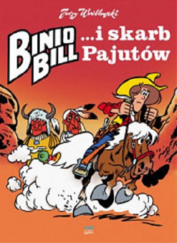 Okładka książki  Binio Bill... i skarb Pajutów  6