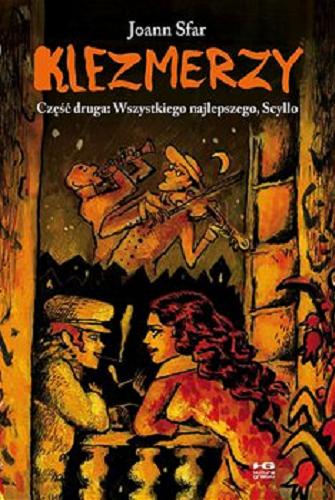 Okładka książki Klezmerzy. Cz. 2, Wszystkiego najlepszego, Scyllo / Joann Sfar ; tłumaczenie Katarzyna Koła-Bielawska.