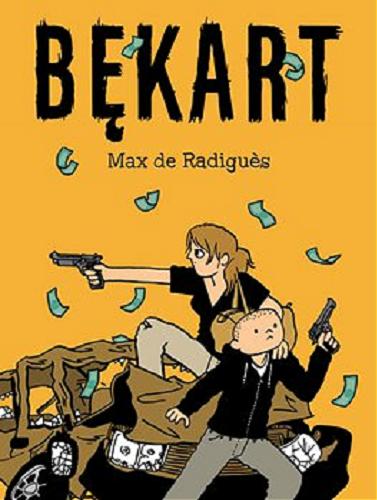 Okładka książki Bękart / Max de Radigu?s ; tłumaczenie: Olga Mysłowska.