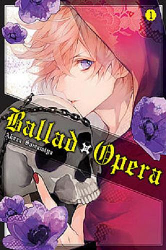 Okładka książki  Ballad x Opera. 1  1