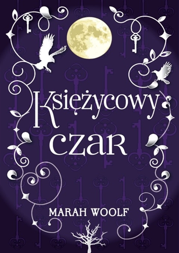 Okładka książki Księżycowy czar / Marah Woolf ; tłumaczenie Anna Bień.