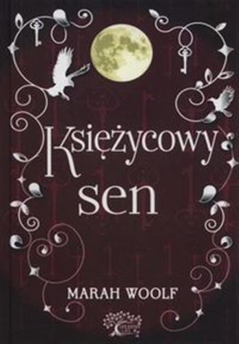 Okładka książki Księżycowy sen / Marah Woolf ; [tłumaczenie Anna Bień].