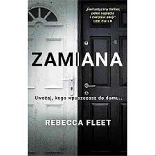 Okładka książki Zamiana / Rebecca Fleet ; przełożyła Aga Zano.