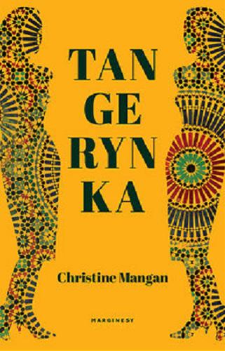 Okładka książki Tangerynka / Christine Mangan ; przełożyła Agnieszka Wilga.