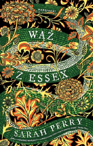 Okładka książki Wąż z Essex / Sarah Perry ; przełożył Adam Zdrodowski.