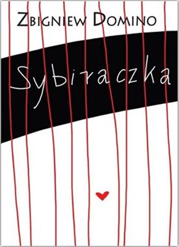 Okładka książki Sybiraczka / Zbigniew Domino.