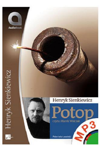 Okładka książki Potop. [Dokument dźwiękowy] CD 1, T. 1, Henryk Sienkiewicz.