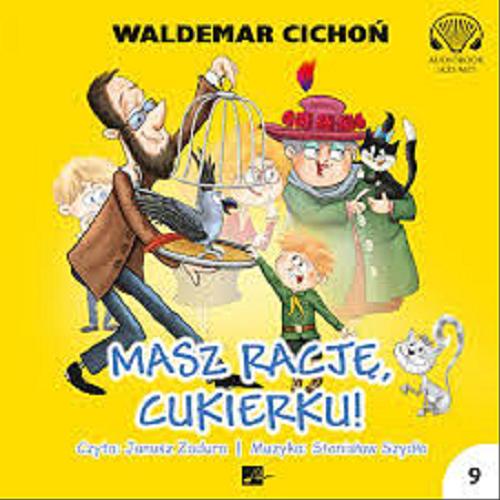 Masz rację, Cukierku! [E-audiobook] Tom 9