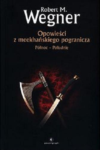 Okładka książki Północ - Południe / Robert M. Wegner.