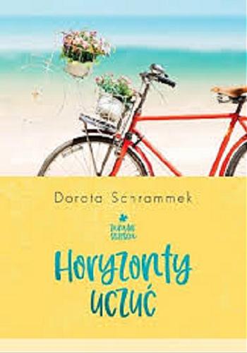 Okładka książki Horyzonty uczuć / Dorota Schrammek.