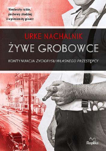 Okładka książki Żywe grobowce / Urke Nachalnik.