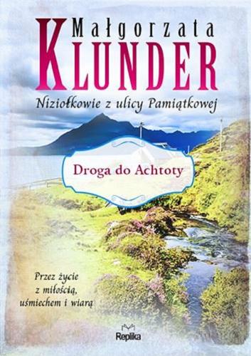 Okładka książki Droga do Achtoty / Małgorzata Klunder.