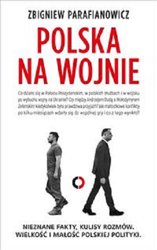 Okładka książki Polska na wojnie / Zbigniew Parafianowicz.