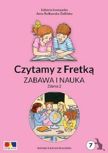 Okładka książki Zabawa i nauka : zdania 2 / Elżbieta Konopacka, Anna Rutkowska-Zielińska ; ilustracje Katarzyna Stuczyska.
