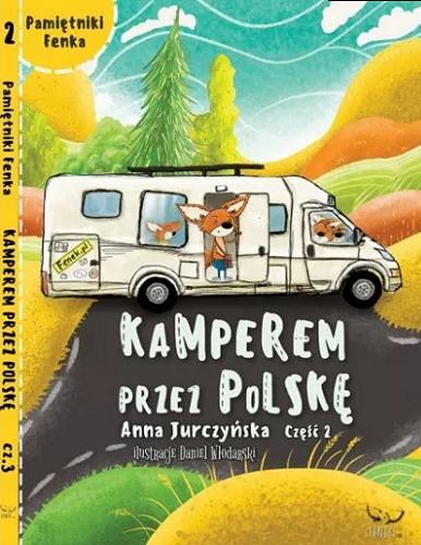 Okładka książki Kamperem przez Polskę. Cz. 2 / Anna Jurczyńska ; [ilustracje: Daniel Włodarski].