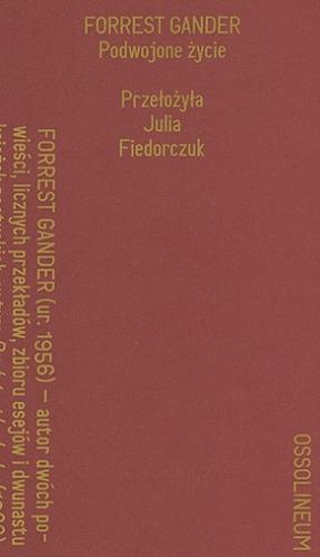 Okładka książki Podwojone życie : ekologia bliskości / Forrest Gander ; przekład i posłowie Julia Fiedorczuk.