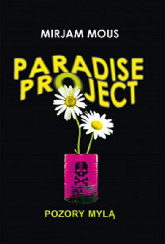 Okładka książki  Paradise project : pozory mylą  1