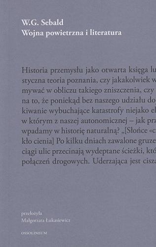 Okładka książki Wojna powietrzna i literatura / W. G. Sebald ; przekład Małgorzata Łukasiewicz ; posłowie Tomasz Szerszeń.
