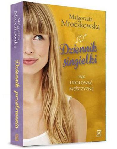 Okładka książki  Dziennik singielki : jak upolować mężczyznę  5