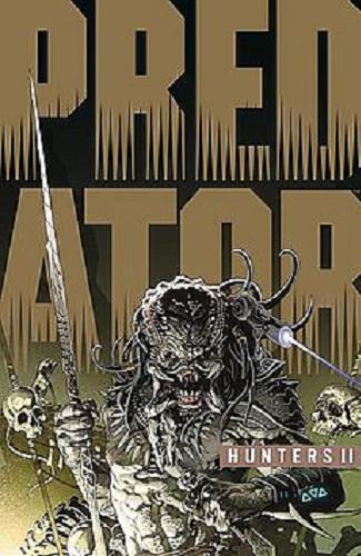 Okładka książki  Predator : łowcy. 2  1