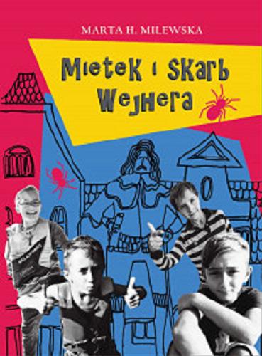 Okładka książki Mietek i skarb Wejhera / [tekst i ilustracje] Marta H. Milewska.