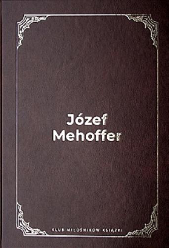 Okładka książki Józef Mehoffer / Luba Ristujczina ; Klub Miłośników Książki.