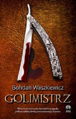 Okładka książki Golimistrz : [powieść] / Bohdan Waszkiewicz.