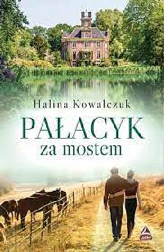 Okładka książki Pałacyk za mostem / Halina Kowalczuk.