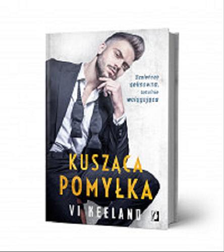 Okładka książki Kusząca pomyłka / Vi Keeland ; przełożyła Sylwia Chojnacka.