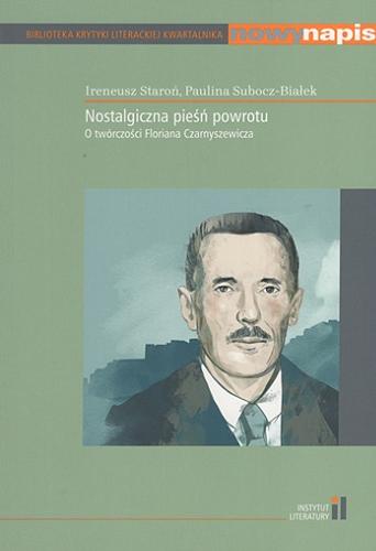 Okładka książki  Nostalgiczna pieśń powrotu : o twórczości Floriana Czarnyszewicza  1