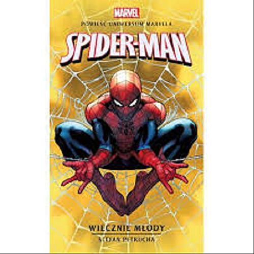 Okładka książki Spider-man : wiecznie młody / Stefan Petrucha ; przekład Tomasz Macios.