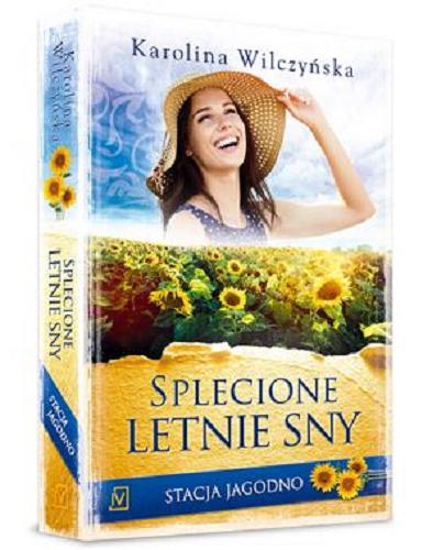 Okładka książki Splecione letnie sny / Karolina Wilczyńska.