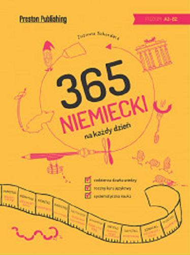 Okładka książki 365 : niemiecki na każdy dzień / Zuzanna Szkandera.