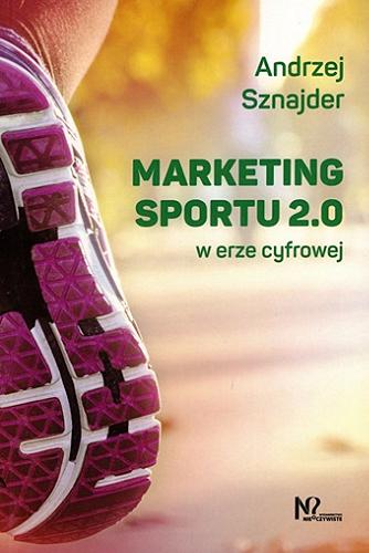 Okładka książki  Marketing sportu 2.0 w erze cyfrowej  3